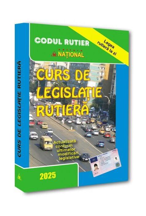 Copertă produs Curs de legislaţie rutieră 2025