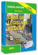 Curs de legislaţie rutieră 2025