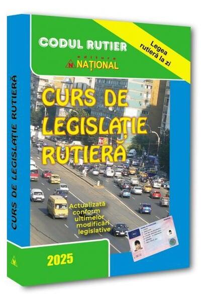 Curs de legislaţie rutieră 2025