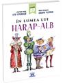 Copertă produs &Icirc;n lumea lui Harap-Alb - thumb 1