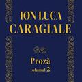 Copertă produs Ion Luca Caragiale. Proză (Vol. 2) - gallery small 
