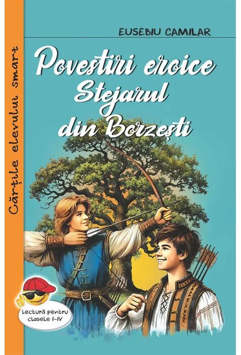 Copertă produs Povestiri eroice. Stejarul din Borzești