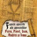 Copertă produs Faptele apocrife ale apostolilor Petru, Pavel, Ioan, Andrei și Toma. Ediția a II-a - gallery small 