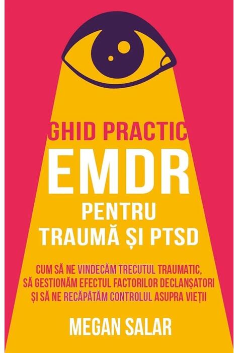 Copertă produs Ghid practic EMDR pentru traumă și PTSD