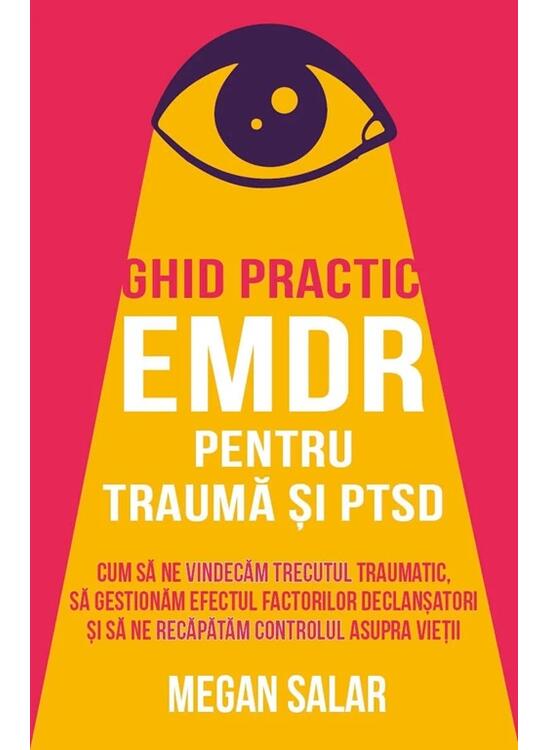 Copertă produs Ghid practic EMDR pentru traumă și PTSD - gallery big 1