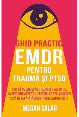 Copertă produs Ghid practic EMDR pentru traumă și PTSD