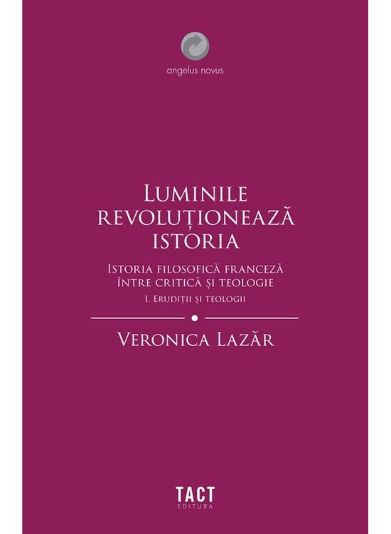 Copertă produs Luminile revoluționează istoria. Erudiții și teologii (Vol. 1) - gallery big 1