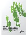 Copertă produs Viața &icirc;ntre clădiri - thumb 1