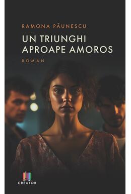 Copertă produs Un triunghi aproape amoros