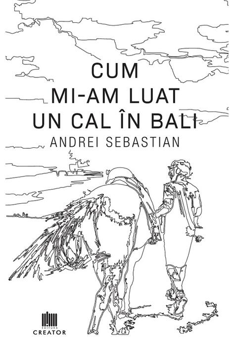 Copertă produs Cum mi-am luat un cal &icirc;n Bali