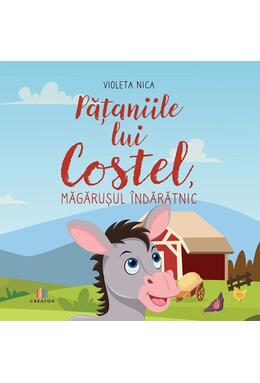 Copertă produs Pățaniile lui Costel, măgărușul &icirc;ndărătnic