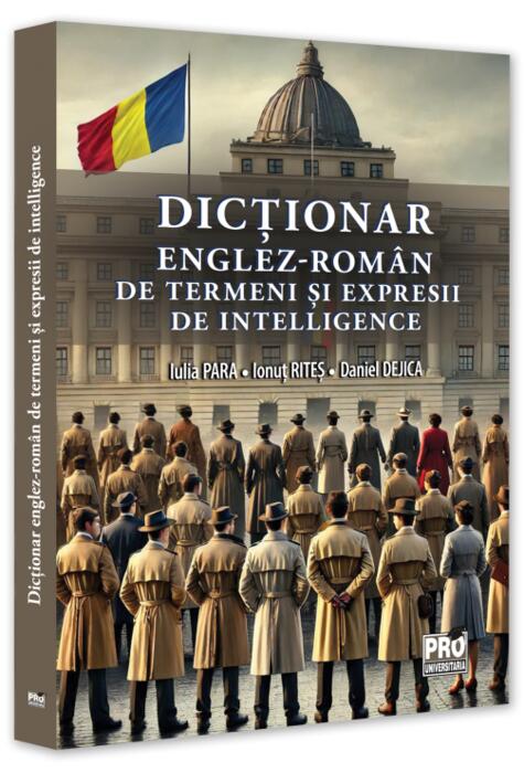 Copertă produs Dicționar englez-rom&acirc;n de termeni și expresii de intelligence