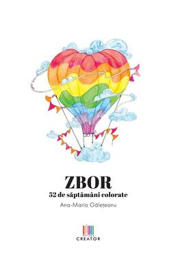 Copertă produs ZBOR. 52 de săptăm&acirc;ni colorate