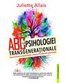 Copertă produs ABC-ul Psihologiei transgeneraționale - thumb 1