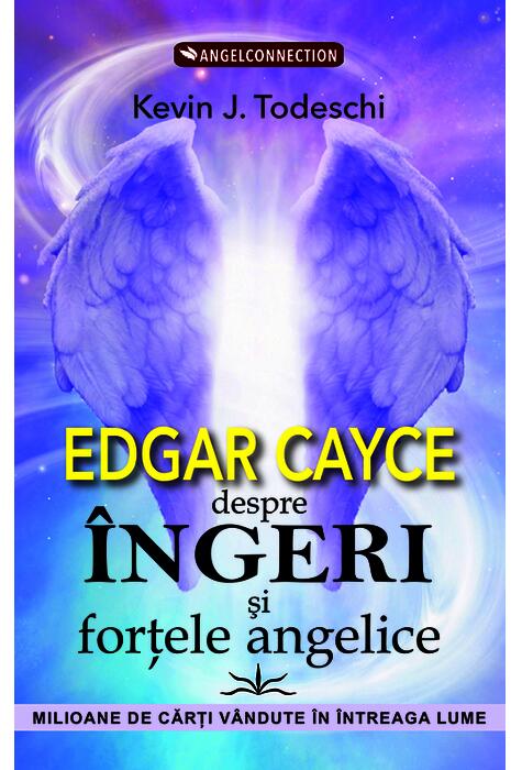 Copertă produs Edgar Cayce despre &icirc;ngeri şi forţele angelice