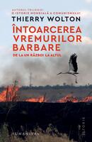 &Icirc;ntoarcerea vremurilor barbare