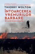 &Icirc;ntoarcerea vremurilor barbare