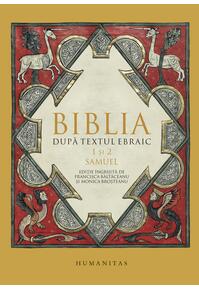 Copertă produs Biblia după textul ebraic. 1 şi 2 Samuel