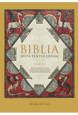 Copertă produs Biblia după textul ebraic. 1 şi 2 Samuel