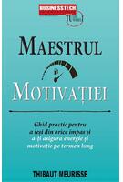 Maestrul motivației