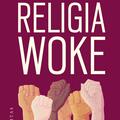 Copertă produs Religia woke - gallery small 