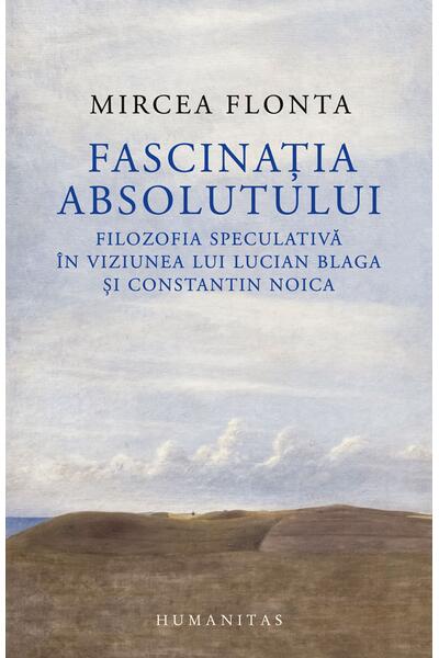 Fascinația absolutului