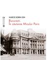 Copertă produs București. &Icirc;n căutarea Micului Paris - thumb 1