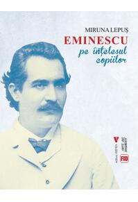 Copertă produs Eminescu pe înțelesul copiilor