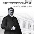 Copertă produs Emanoil Protopopescu-Pake. Primari de seamă ai Bucureștiului - gallery small 