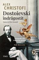 Dostoievski &icirc;ndrăgostit
