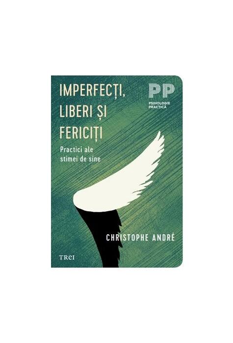 Copertă produs Imperfecţi, liberi şi fericiţi