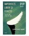 Copertă produs Imperfecţi, liberi şi fericiţi - thumb 1