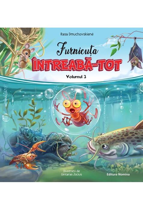 Copertă produs Furnicuța &Icirc;ntreabă-Tot (Vol. 3)