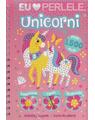 Copertă produs Unicorni. Eu iubesc perlele - thumb 1
