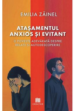 Copertă produs Atașamentul anxios și evitant