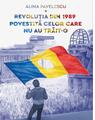 Copertă produs Revoluția din 1989 povestită celor care nu au trăit-o - thumb 1