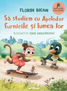 Să studiem cu Apolodor furnicile și lumea lor (Vol. 4)