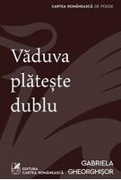 Văduva plătește dublu