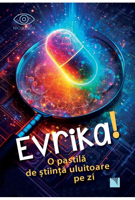 Copertă produs Evrika! O pastilă de ştiinţă uluitoare pe zi