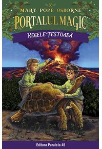 Copertă produs Regele-țestoasă. Portalul Magic nr. 30