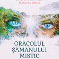 Copertă produs Oracolul șamanului mistic. Set cărți-oracol + ghid - gallery small 