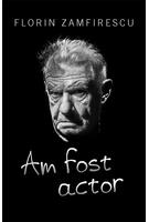 Copertă produs Am fost actor