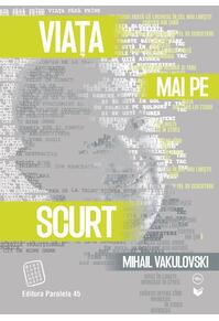 Copertă produs Viața mai pe scurt