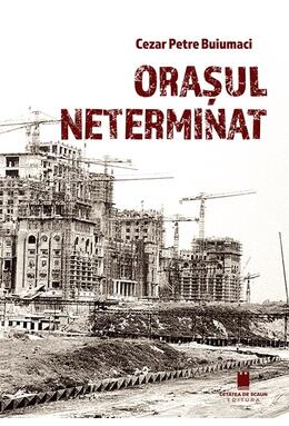 Copertă produs Orașul neterminat