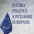 Copertă produs Istoria politică a integrării europene - gallery small 