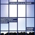 Copertă produs Thermosofia și alte muze - gallery small 