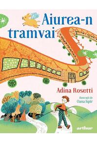 Copertă produs Aiurea-n tramvai