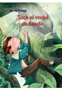 Copertă produs Ce ne &icirc;nvață Jack și vrejul de fasole