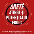 Copertă produs ARET&Eacute;. Atinge-ți potențialul eroic - gallery small 