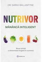Nutrivor. Măn&acirc;ncă inteligent